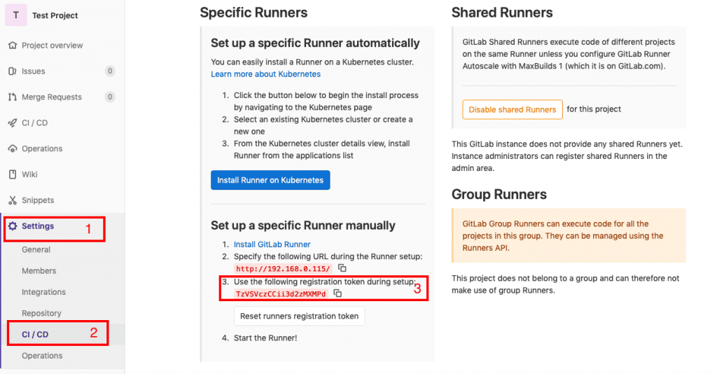 T Test Project 
Project overview 
O) Issues 
I h Merge Requests 
•e CI/CD 
Operations 
Wiki 
X Snippets 
Settings 
General 
Members 
1 
Specific Runners 
Set up a specific Runner automatically 
you can easily install a Runner on a Kubernetes cluster. 
Learn more about Kubernetes 
1. Click the button below to begin the install process 
by navigating to the Kubernetes page 
Select an existing Kubernetes cluster or create a 
2. 
new one 
From the Kubernetes cluster details view, install 
3. 
Runner from the applications list 
Install Runner on Kubemetes 
Set up a specific Runner manually 
I. Install GitLab Runner 
2. specify the following URL during the Runner setup: 
http: //192.168.0.115/ tö 
Shared Runne 
GitLab Shared Runni 
on the same Runner 
Autoscale with MaxE 
Disable shared Rur 
This GitLab instance dc 
Instance administrators 
admin area. 
Group Runner 
GitLab Group Runne 
projects in this groug 
Runners API. 