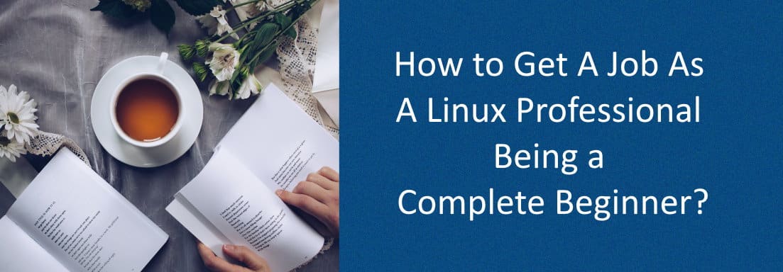 4 Steps To Become a Linux Professional!