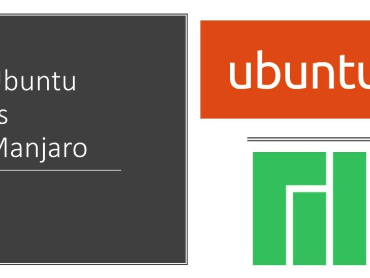 Ubuntu vs Manjaro: Similarities & Differences!