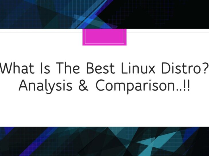 What is THE BEST Linux Distro? More than 25 Distros Compared!