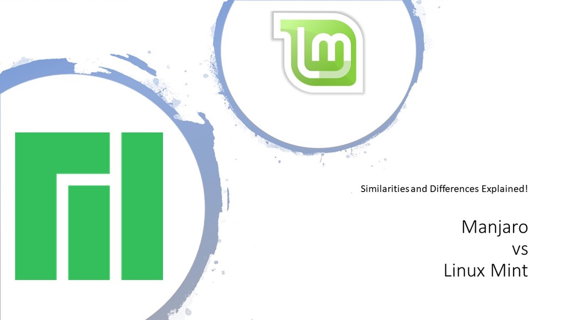 Manjaro vs Linux Mint: Similarities & Differences!