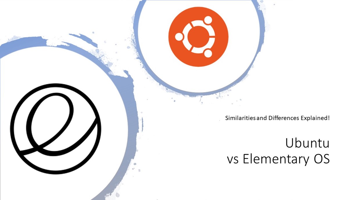 Ubuntu vs Elementary OS: Similarities & Differences!