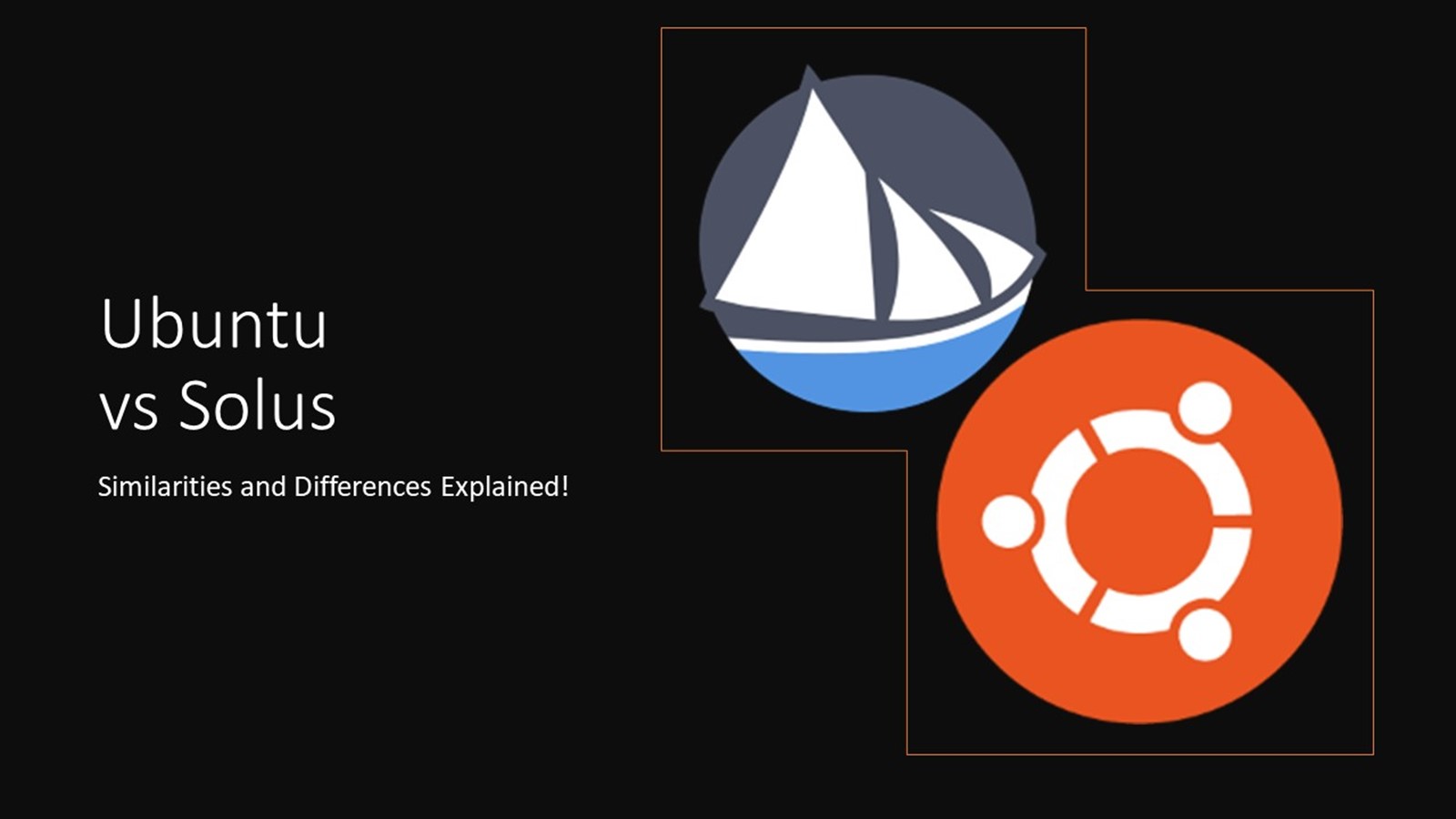 Ubuntu vs Solus: Similarities & Differences!