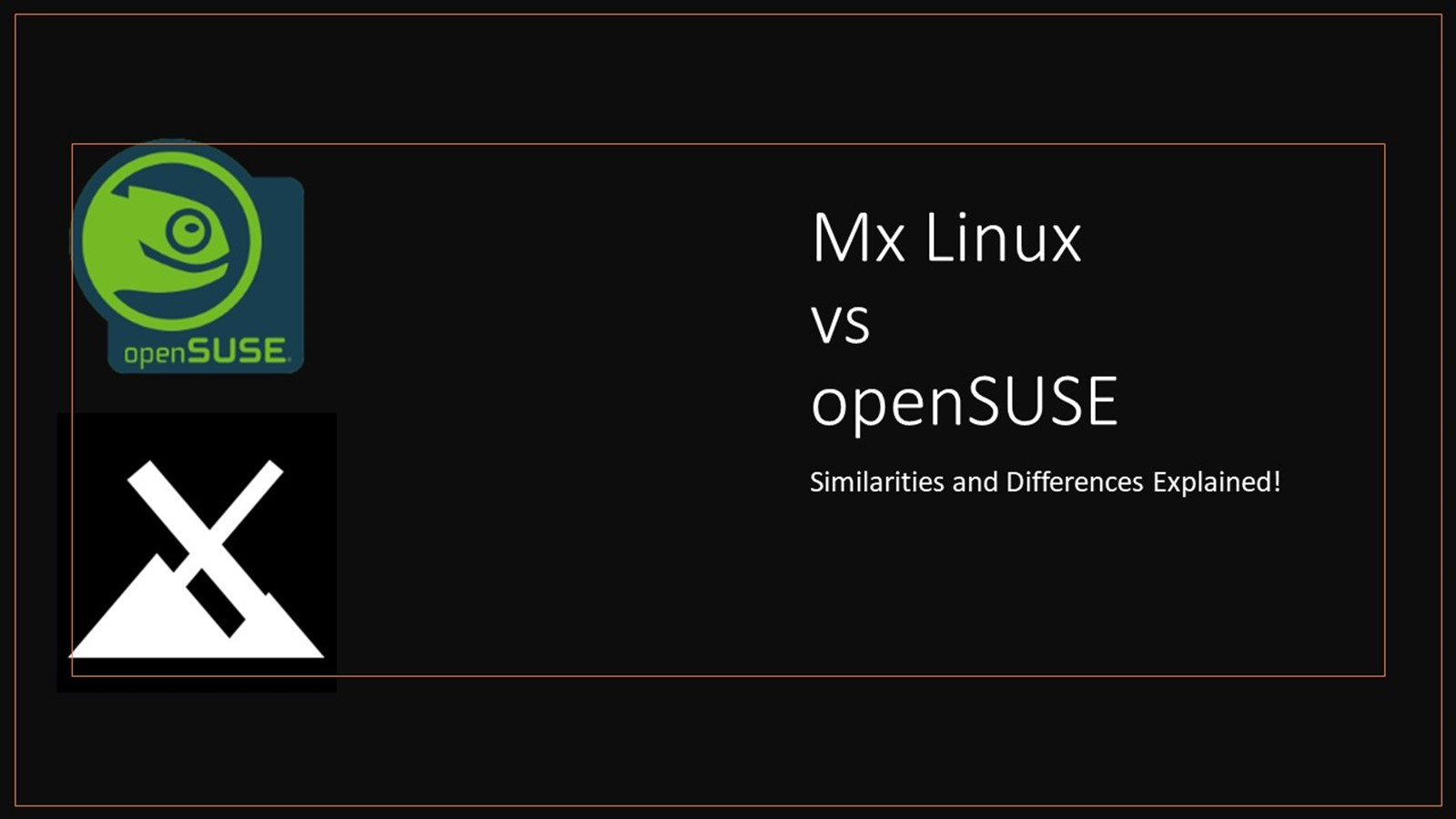 MX Linux vs OpenSUSE: Similarities & Differences!