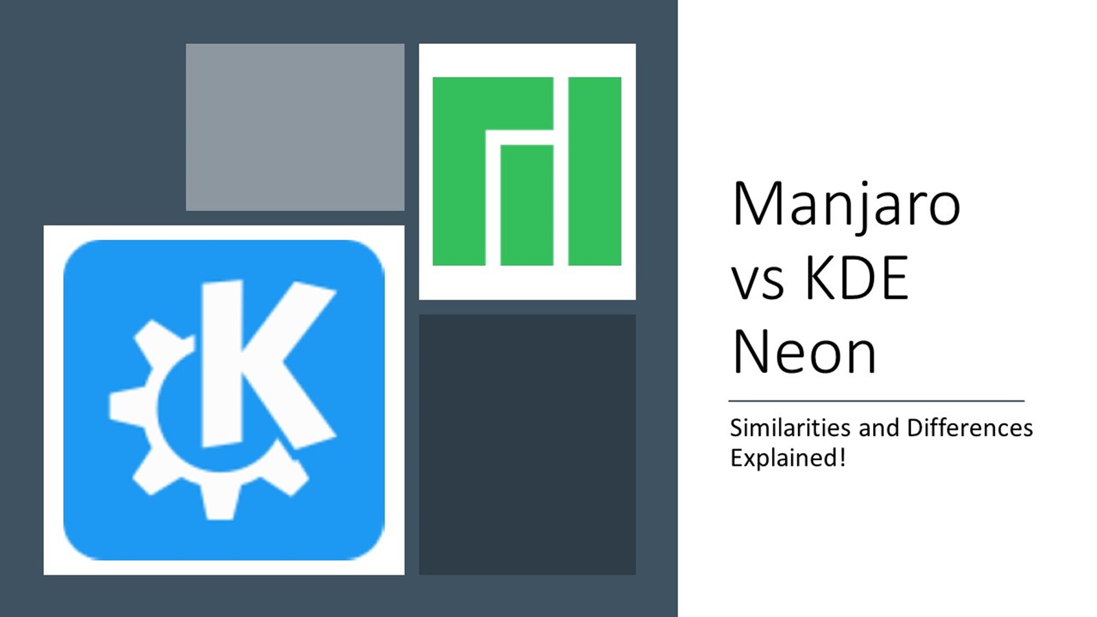 Manjaro vs KDE Neon: Similarities & Differences!