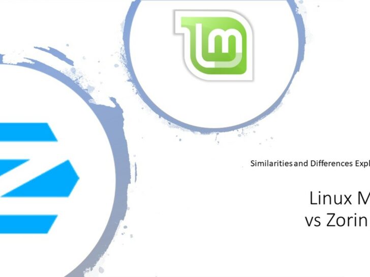 Linux Mint vs Zorin OS: Similarities & Differences!