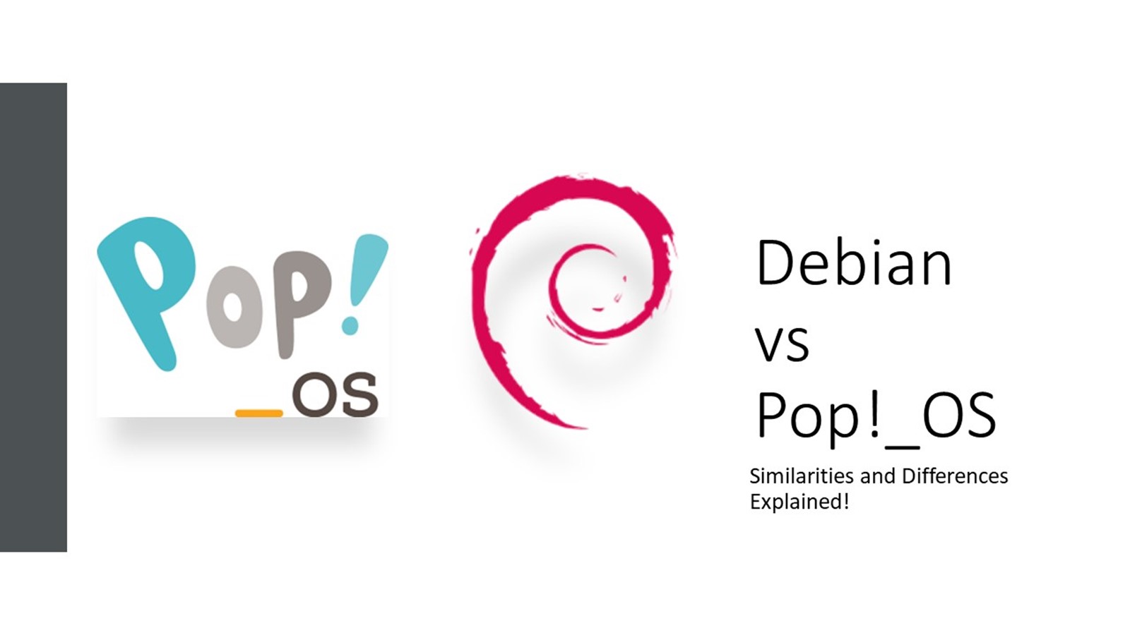 Debian vs Pop!_OS: Similarities & Differences!