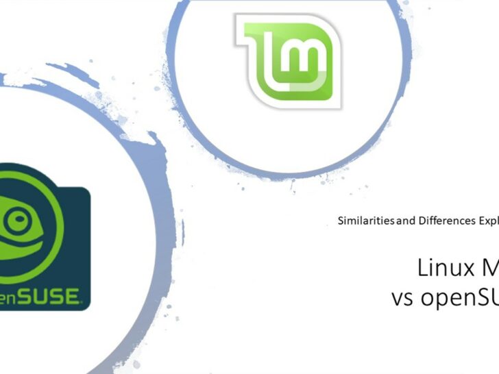 Linux Mint vs OpenSUSE: Similarities & Differences!