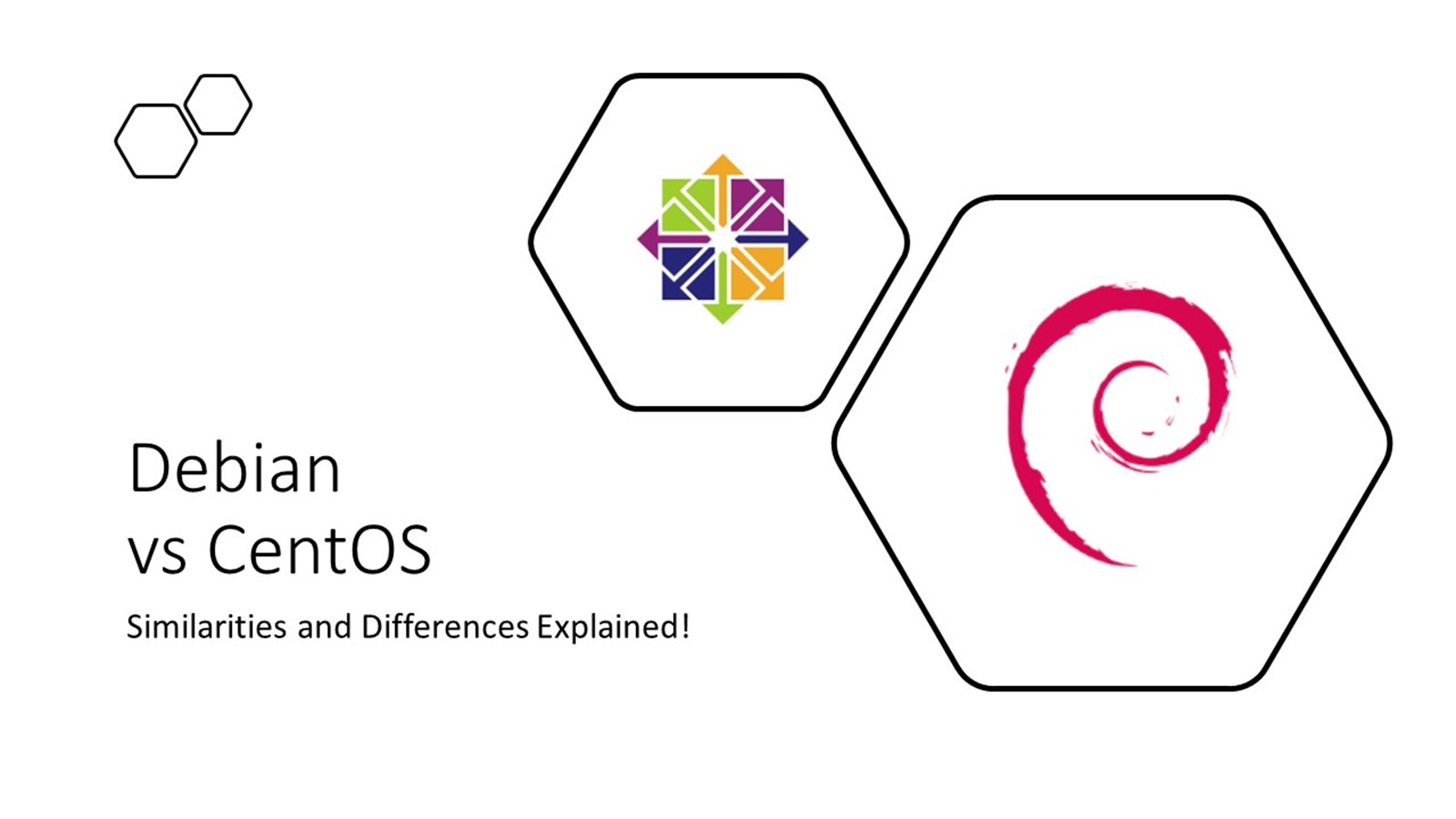 Debian vs CentOS: Similarities & Differences!