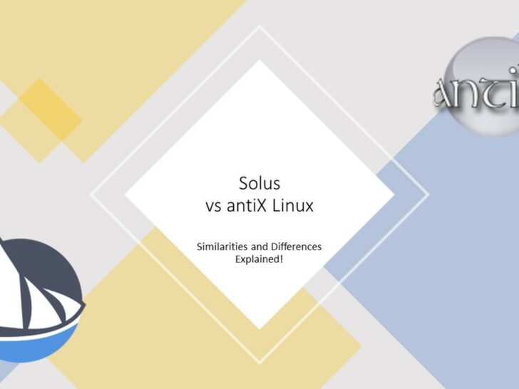 Solus vs antiX: Similarities & Differences!