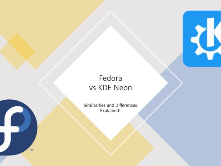 Fedora vs KDE Neon: Similarities & Differences!