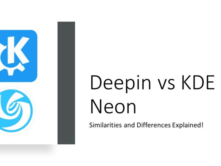 Deepin vs KDE Neon: Similarities & Differences!
