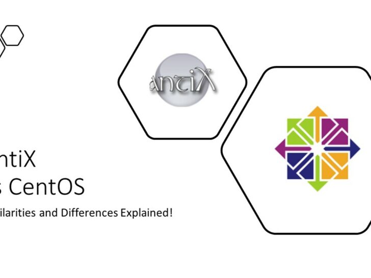antiX vs CentOS: Similarities & Differences!