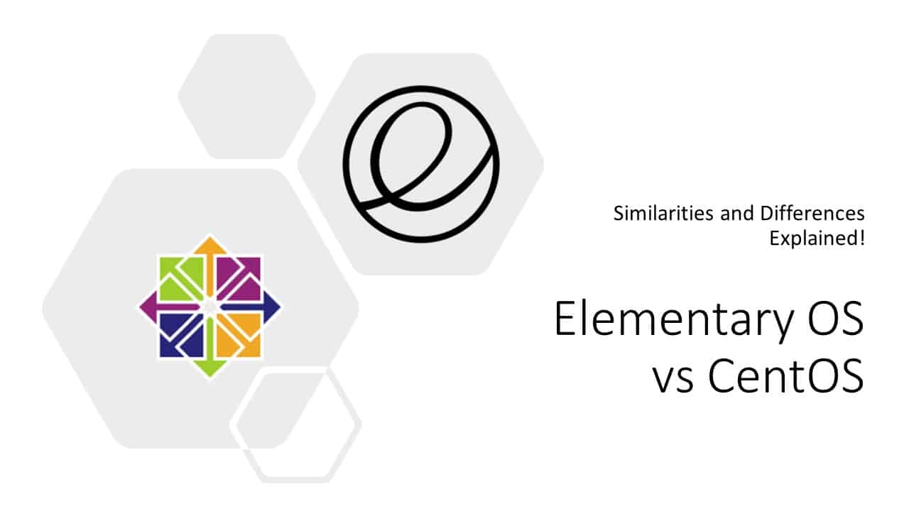 Elementary OS vs CentOS: Similarities & Differences!