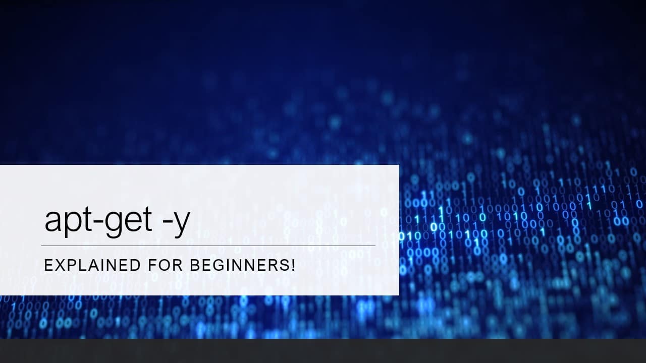 “apt-get -y” Command Explained For Beginners!