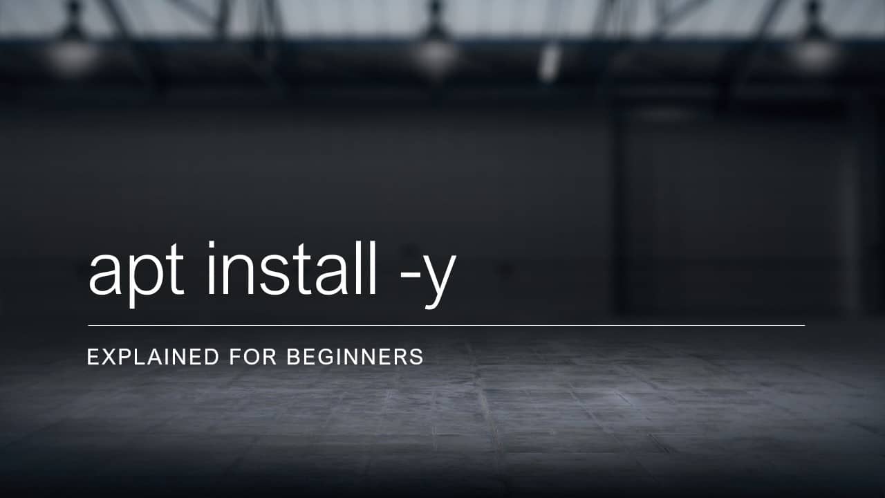 “apt install -y” Command Explained For Beginners!